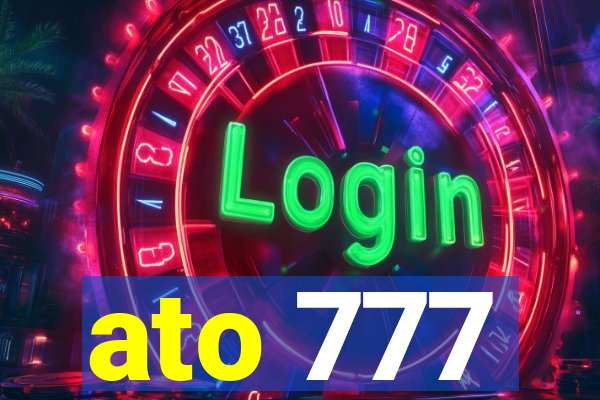 ato 777